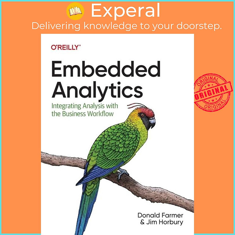 Sách - Embedded Analytics - Integrating Analysis with the Business Workflow by Jim Horbury (UK edition, paperback)