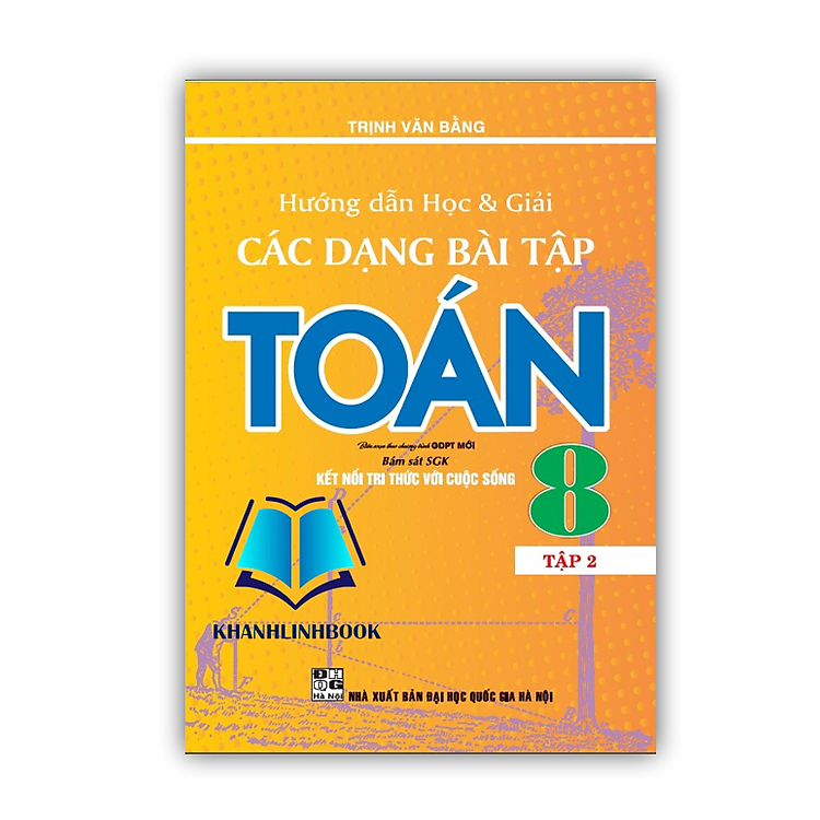 Sách - Hướng dẫn học và giải các dạng bài tập toán 8 - tập 2 ( biên soạn theo chương trình GDPT mới ) ( kết nối )