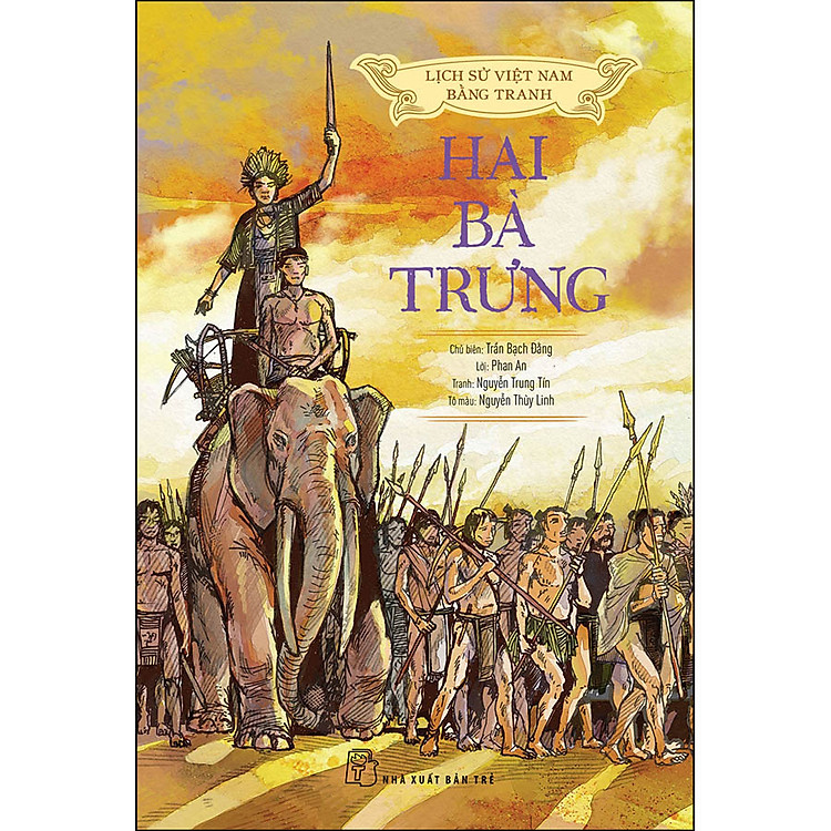 Lịch Sử Việt Nam Bằng Tranh – Hai Bà Trưng (bản màu)