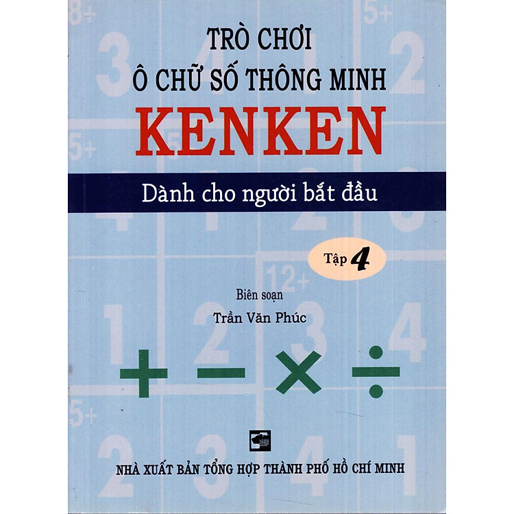 Trò Chơi Ô Chữ Số Thông Minh Kenken - Dành Cho Người Bắt Đầu (Tập 4) - Ảnh 6