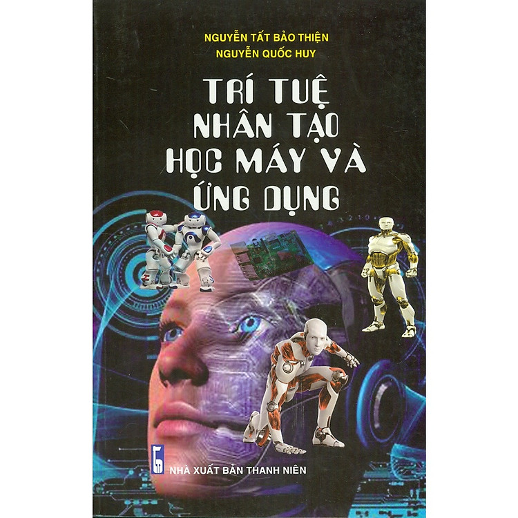Mua tại Newshop: Trí Tuệ Nhân Tạo - Học Máy Và Ứng Dụng
