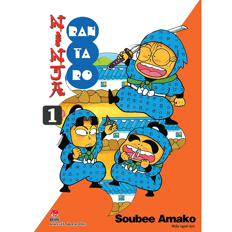 (Ấn bản 2023) NINJA RANTARO Tập 1 - Soubee Amako – Nhiều người dịch - Nxb Kim Đồng