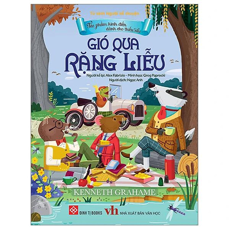 Tác Phẩm Kinh Điển Dành Cho Thiếu Nhi – Gió Qua Rặng Liễu