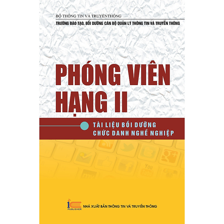 Phóng viên hạng II – Tài liệu Bồi dưỡng chức danh nghề nghiệp