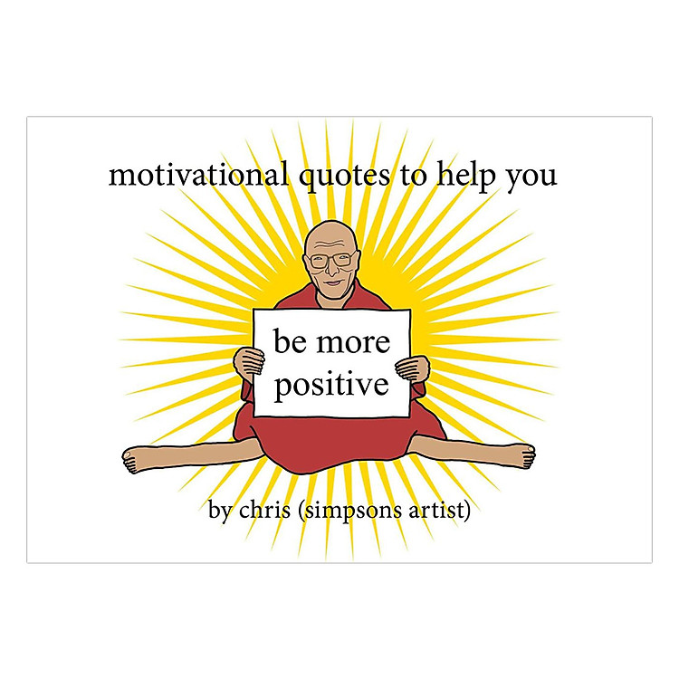 Sách Motivational Quotes To Help You Be More Positive