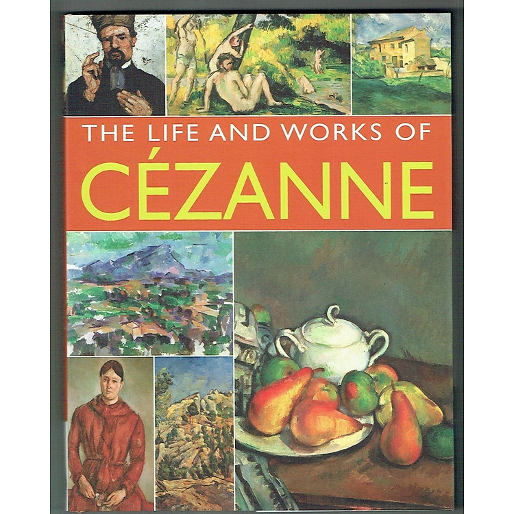 The Life And Works Of Cezanne