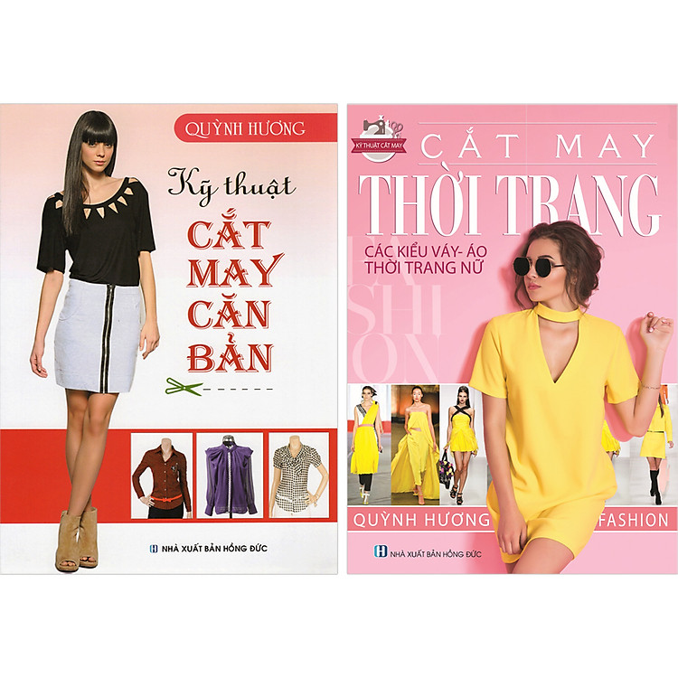 Combo 2 Cuốn: Kỹ Thuật Cắt May: Cắt May Thời Trang- Các Kiểu Váy, Áo, Thời Trang Nữ. Kỹ Thuật Cắt May Căn Bản.