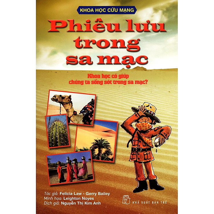 Khoa Học Cứu Mạng - Phiêu Lưu Trong Sa Mạc - Ảnh 2