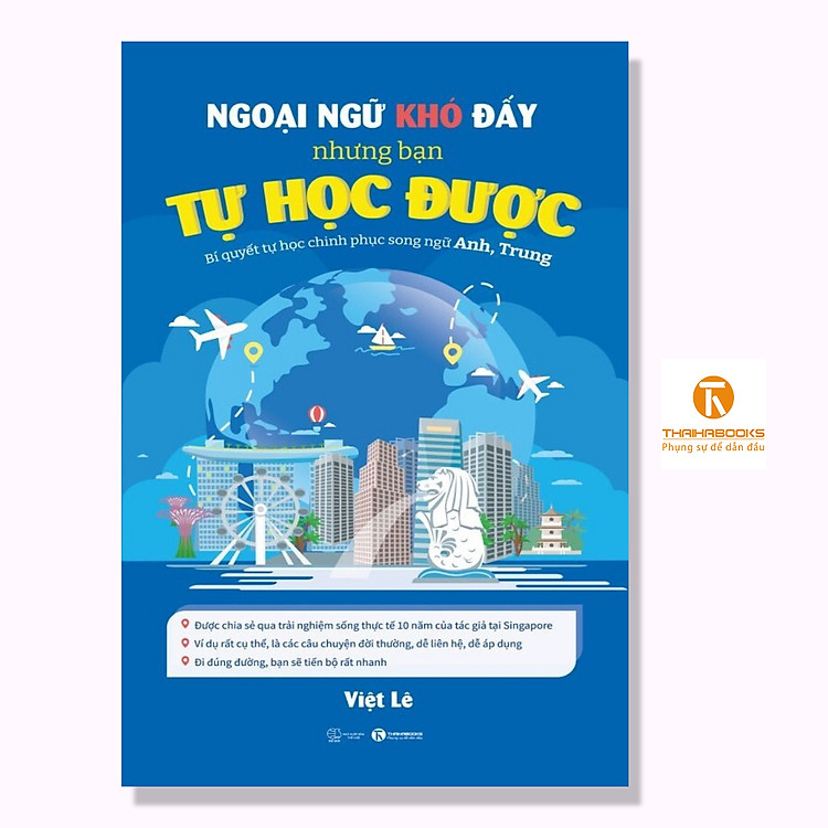 NGOẠI NGỮ KHÓ ĐẤY NHƯNG BẠN TỰ HỌC ĐƯỢC – Bí quyết tự học chinh phục song ngữ Anh, Trung