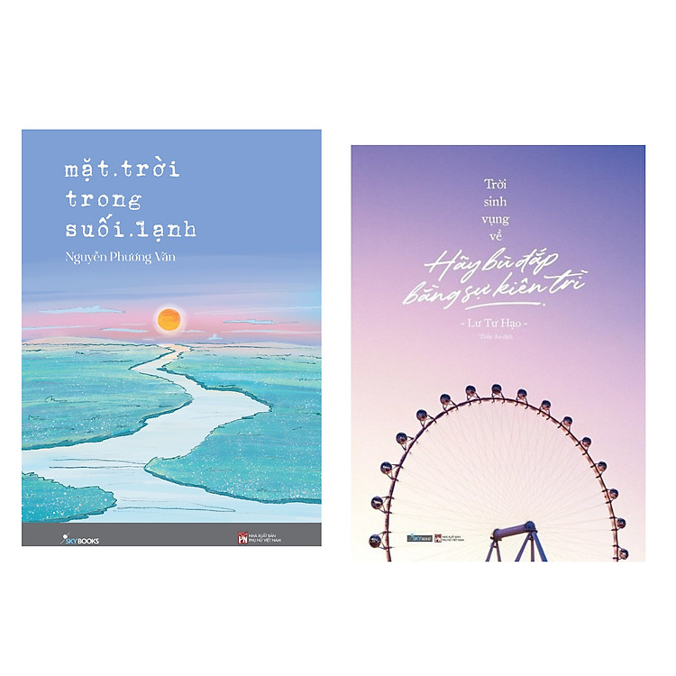 Combo 2 Cuốn Tiểu Thuyết: Mặt Trời Trong Suối Lạnh + Trời Sinh Vụng Về, Hãy Bù Đắp Bằng Sự Kiên Trì