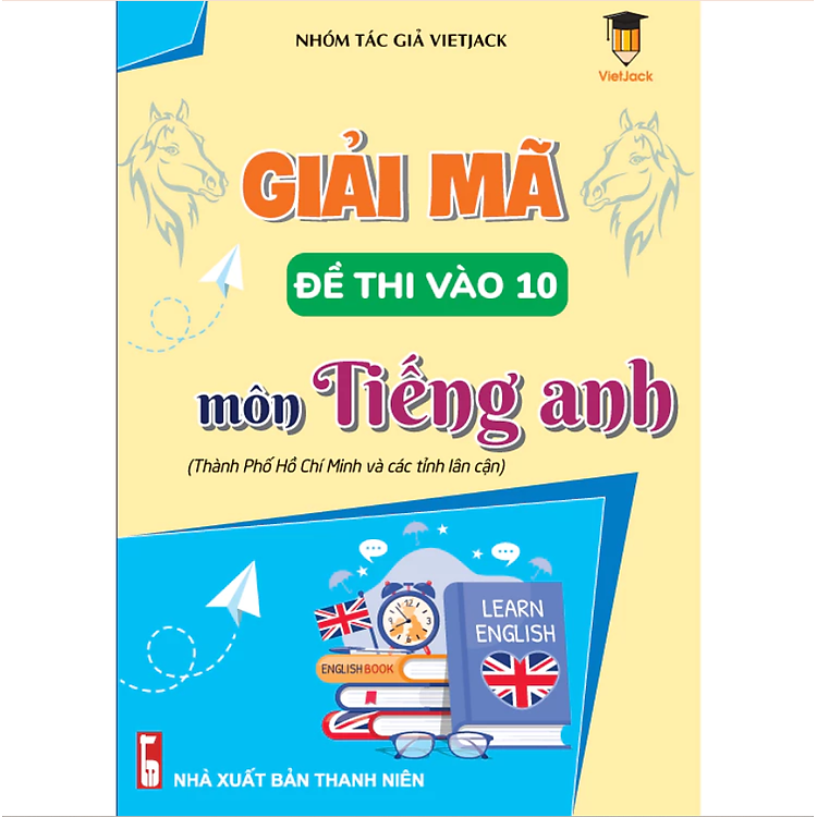 Combo Giải Mã Đề Thi Vào 10 Môn Toán, Văn, Anh
