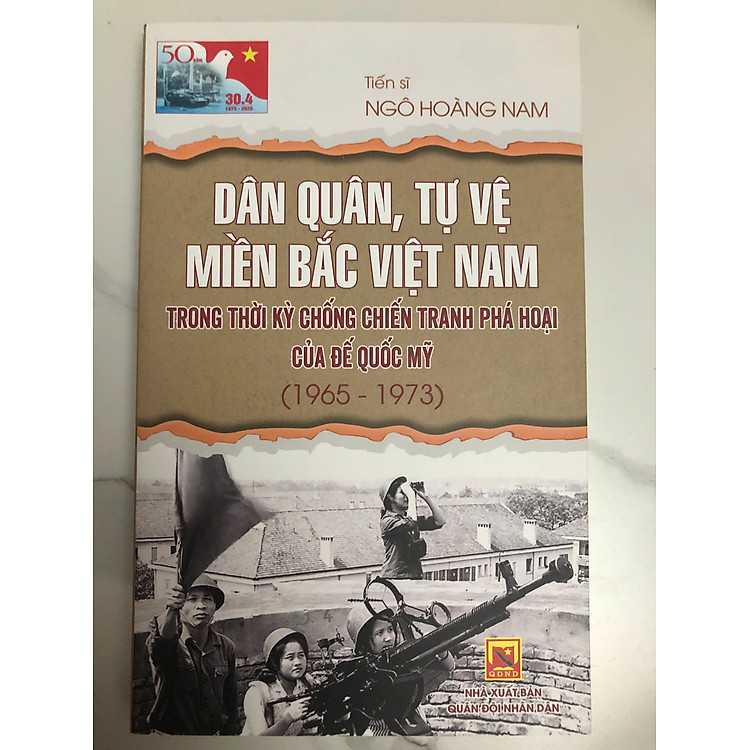Dân Quân, Tự Vệ miền Bắc Việt Nam trong thời kỳ chống chiến tranh phá họa của Mỹ 1965 - 1972 (Ngô Hoàng Nam)