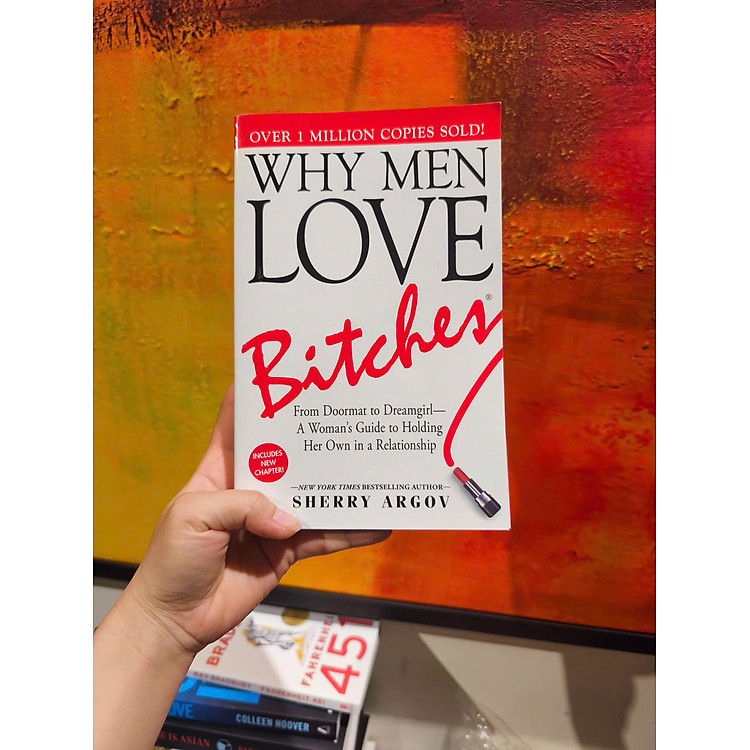 Why Men Love Bitches - A Woman's Guide to Holding Her Own in a Relationship/Marriage/Gender - Ảnh 3