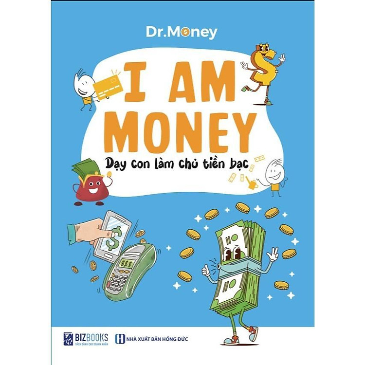 I Am Money: Dạy Con Làm Chủ Tiền Bạc - Ảnh 3