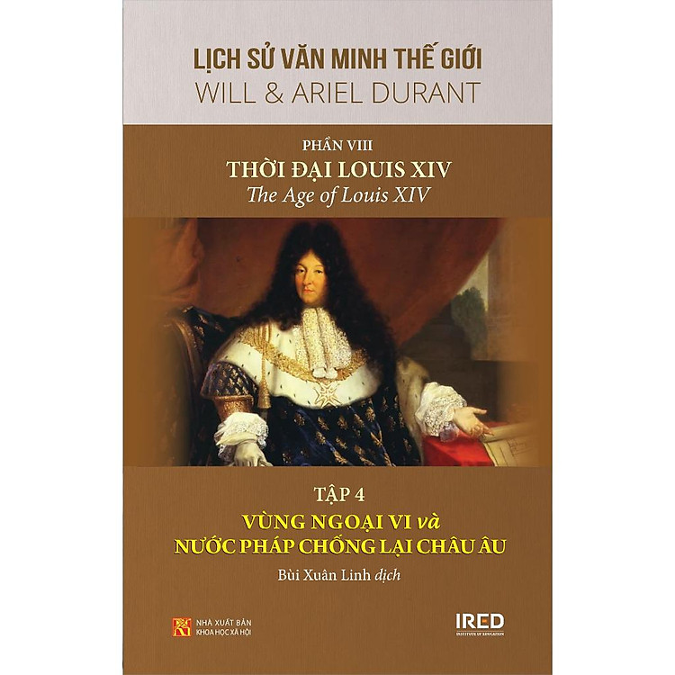 Bộ Sách Lịch Sử Văn Minh Thế Giới - Phần VIII - Thời Đại Của Louis XIV - Ảnh 3