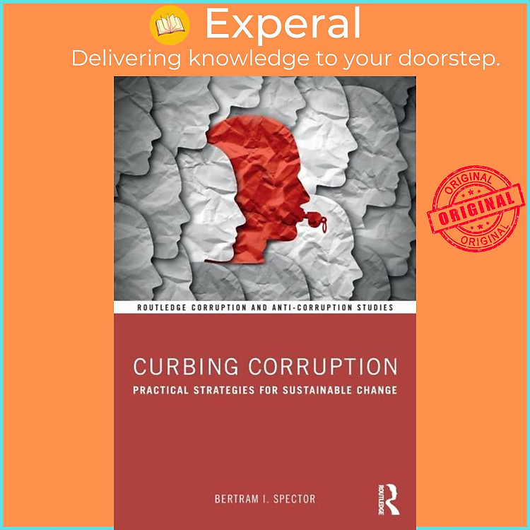 Sách - Curbing Corruption - Practical Strategies for Sustainable Change by Bertram I. Spector (UK edition, paperback)