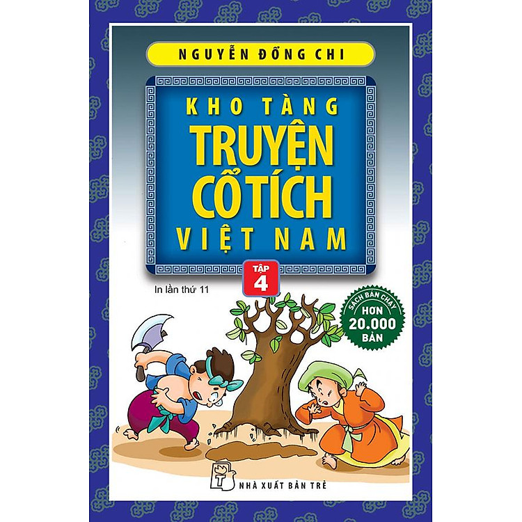 Kho Tàng Truyện Cổ Tích Việt Nam – Tập 4 (Tái bản năm 2021)