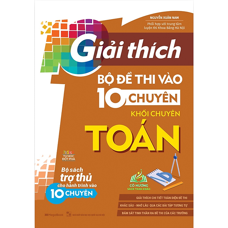 Giải Thích Bộ Đề Thi Vào 10 Chuyên – Khối Chuyên Toán