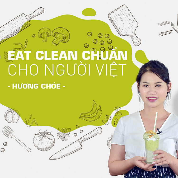 Eat clean chuẩn cho người Việt