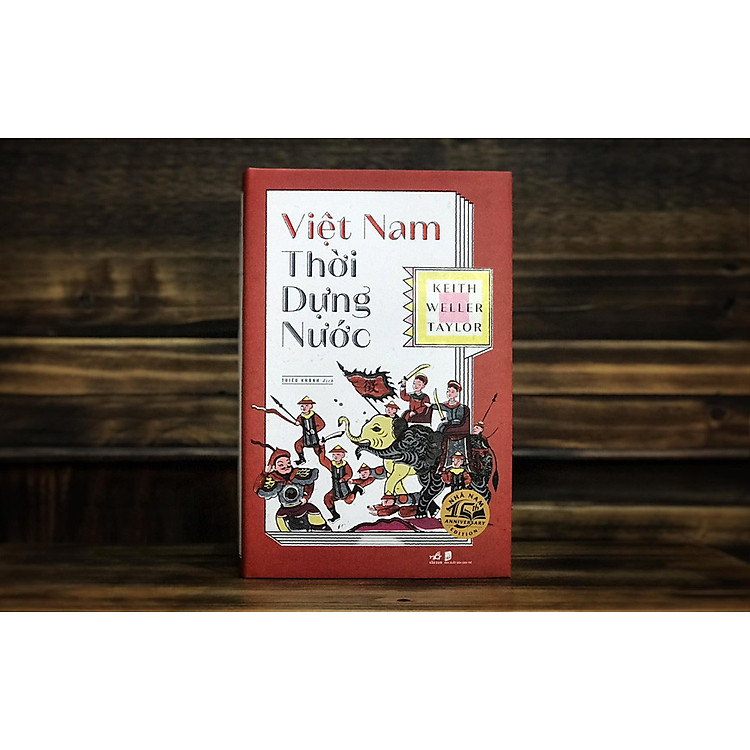 Việt Nam Thời Dựng Nước - Keith Weller Taylor - Ảnh 4