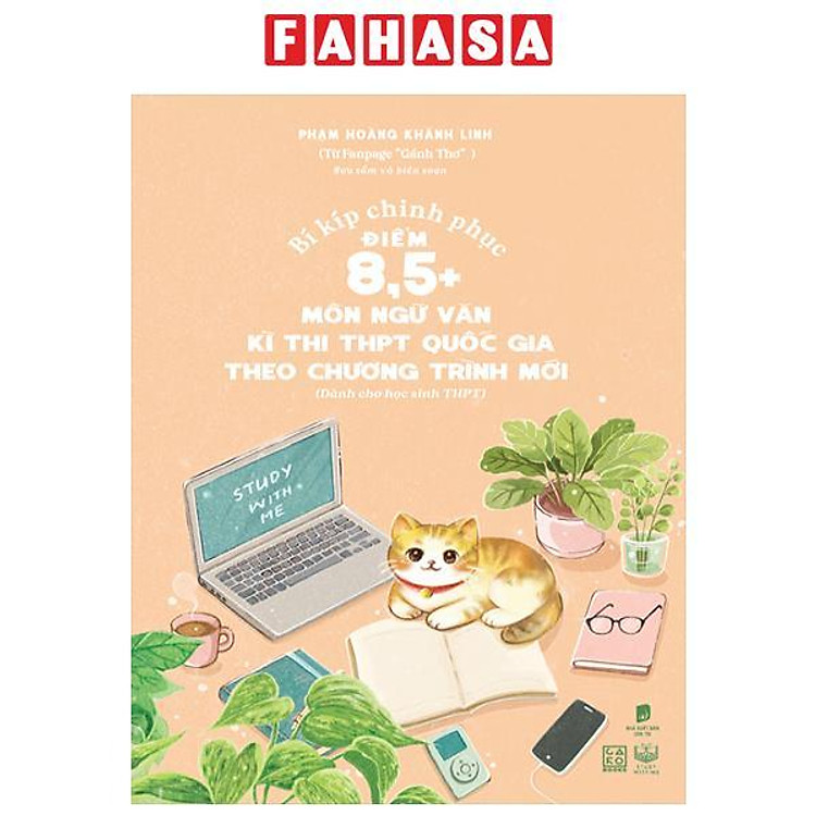 Bí Kíp Chinh Phục Điểm 8,5+ Môn Ngữ Văn Kì Thi THPT Quốc Gia Theo Chương Trình Mới