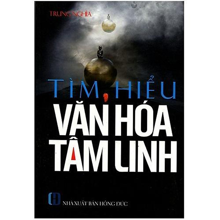 Tìm Hiểu Văn Hoá Tâm Linh