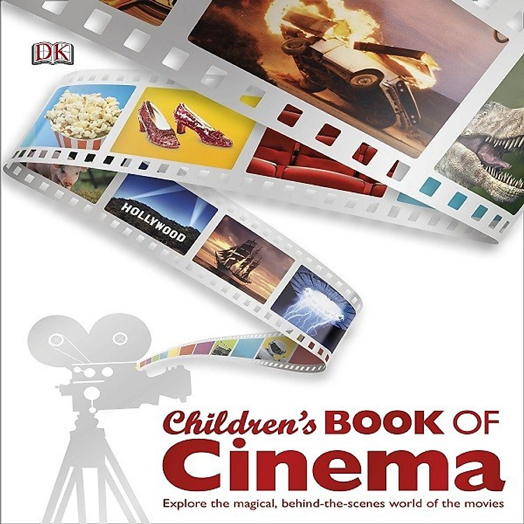 Sách DK Children's Book Of Cinema : Explore The Magical , Behind-The-Scenes World of The Movies