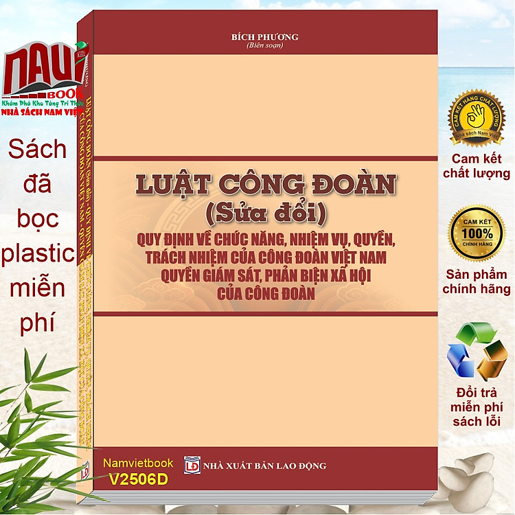 Luật Công Đoàn – Quy Định Về Chức Năng, Nhiệm Vụ, Quyền, Trách Nhiệm Của Công Đoàn Việt Nam