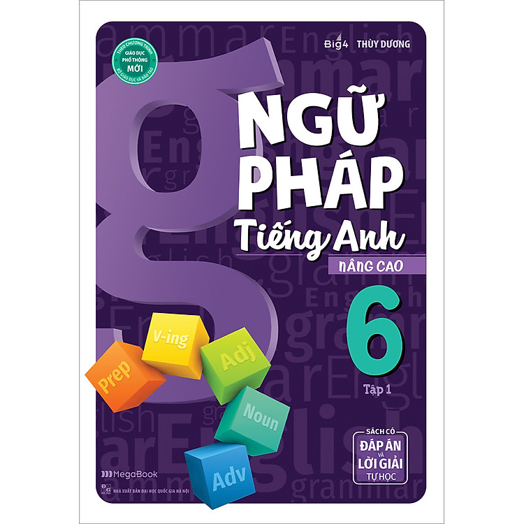 Ngữ Pháp Tiếng Anh Nâng Cao Lớp 6 (Tập 1)