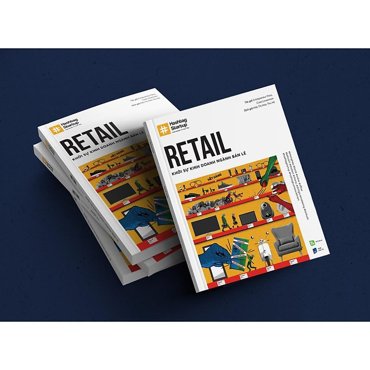 Hashtag No.3 Retail Khởi Sự Kinh Doanh Ngành Bán Lẻ - Ảnh 2