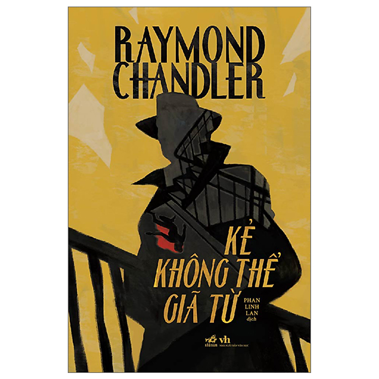 KẺ KHÔNG THỂ GIÃ TỪ – Raymond Chandler