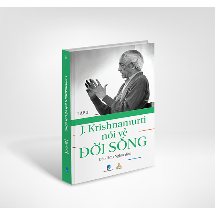 J. Krishnamurti Nói Về Đời Sống (Tập 3) - Ảnh 4
