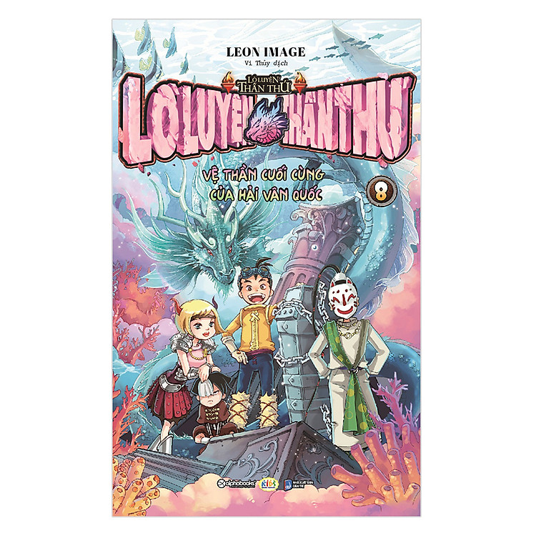 Sách Lò Luyện Thần Thú Tập 8 – Vệ Thần Cuối Cùng Của Hải Vân Quốc