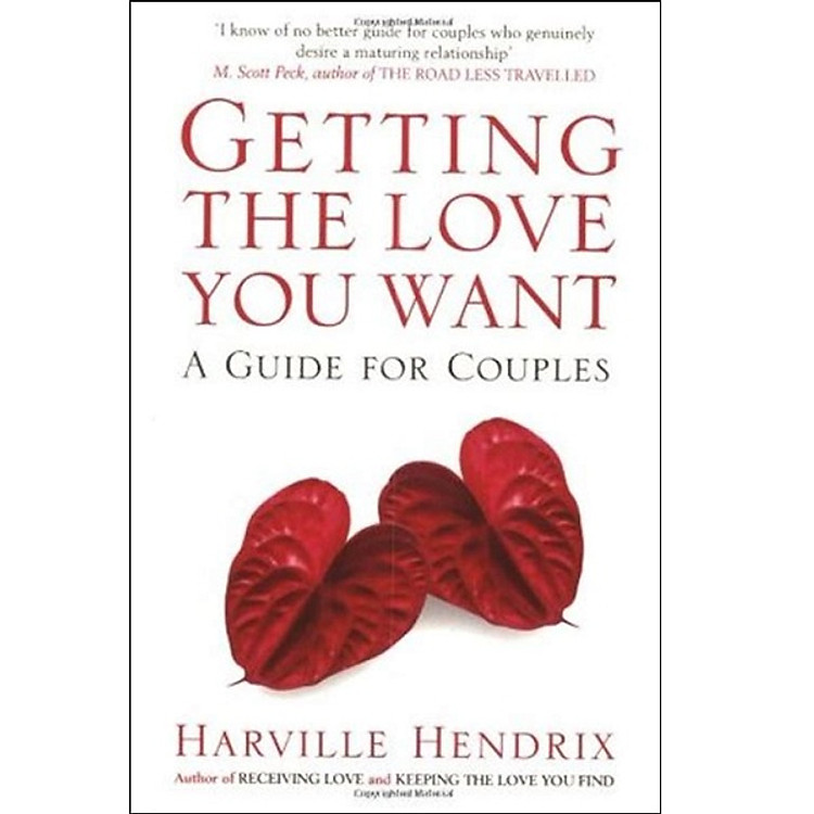 Getting The Love You Want: A Guide for Couples