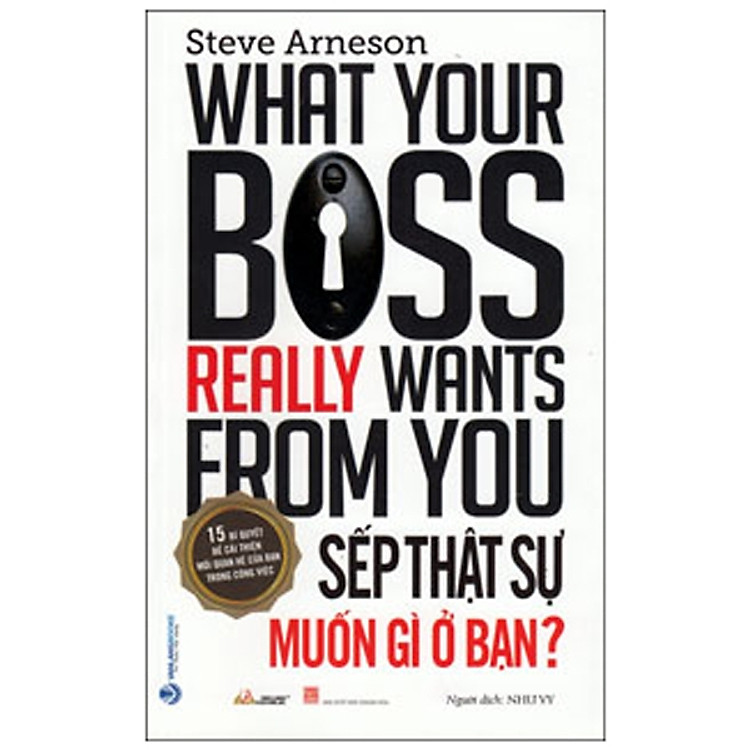 Sếp Thật Sự Muốn Gì Ở Bạn? – 15 Bí Quyết Để Cải Thiện Mối Quan Hệ Của Bạn Trong Công Việc