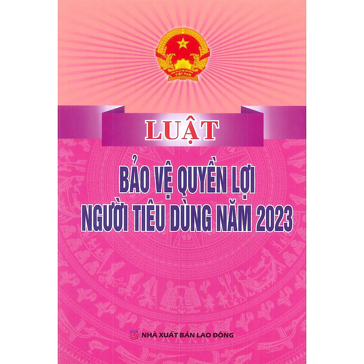 Luật Bảo Vệ Quyền Lợi Người Tiêu Dùng Năm 2023
