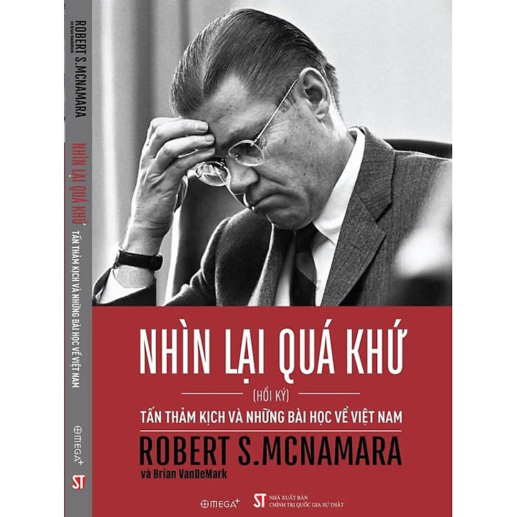 NHÌN LẠI QUÁ KHỨ - Tấn thảm kịch và những bài học về Việt Nam (Tái bản 2025) - Ảnh 2