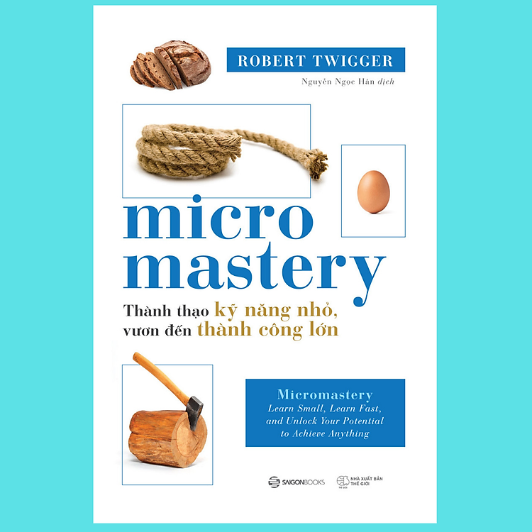 Micromastery – Thành Thạo Kỹ Năng Nhỏ, Vươn Đến Thành Công Lớn