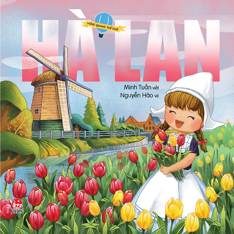 Sách Vòng Quanh Thế Giới – Hà Lan