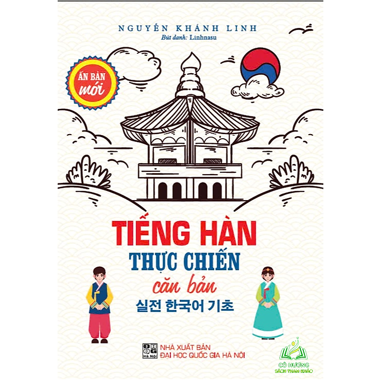 Tiếng Hàn Thực Chiến Căn Bản (Ấn Bản Mới)