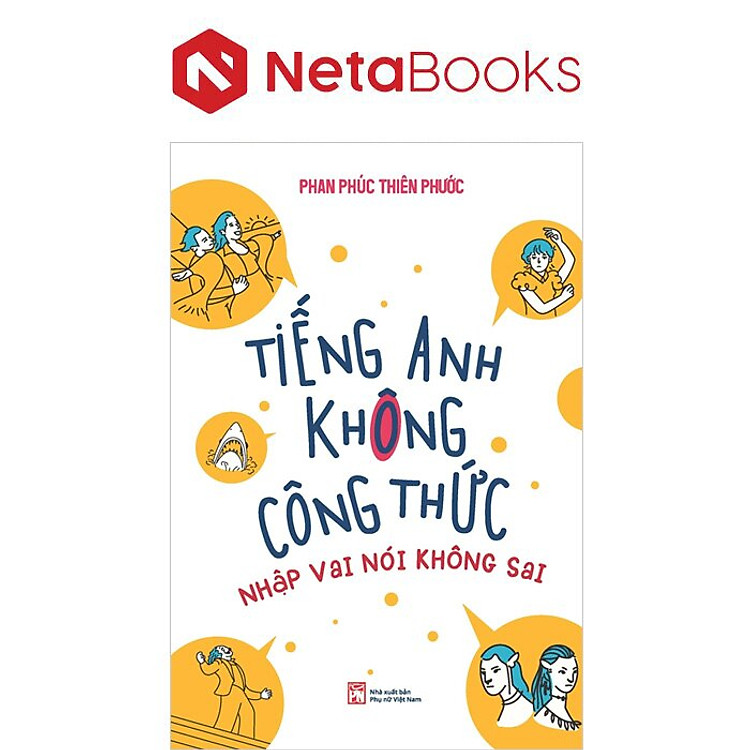 Tiếng Anh Không Công Thức - Nhập Vai Nói Không Sai