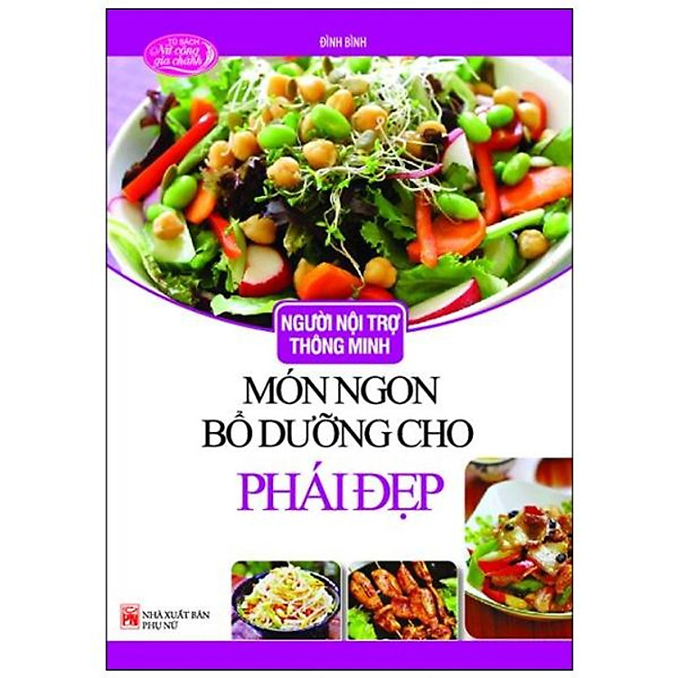 Người Nội Trợ Thông Minh – Món Ngon Bổ Dưỡng Cho Phái Đẹp