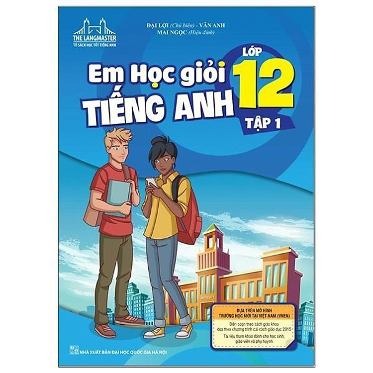 Em Học Giỏi Tiếng Anh Lớp 12 – Tập 1