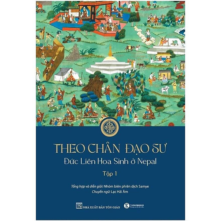 Theo Chân Đạo Sư – Đức Liên Hoa Sinh Ở Nepal