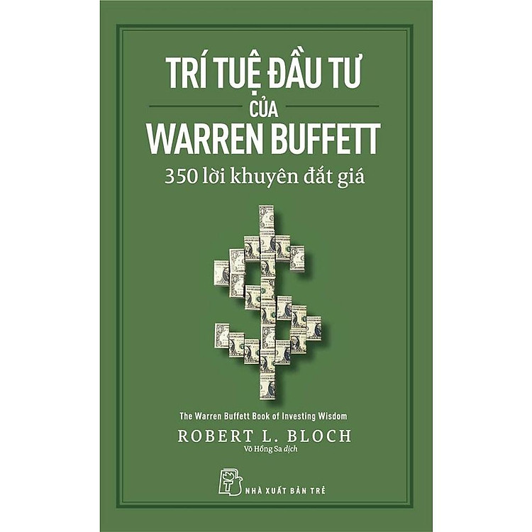 Trí Tuệ Đầu Tư Của Warren Buffett – 350 Lời Khuyên Đắt Giá