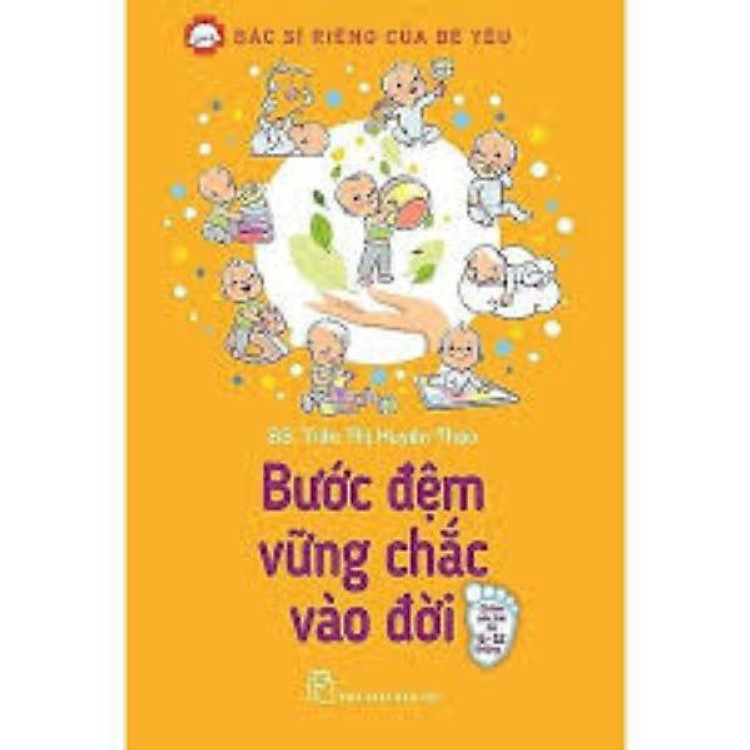 Bước Đệm Vững Chắc Vào Đời – Bác Sĩ Riêng Của Bé Yêu
