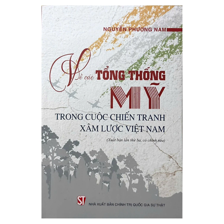 Về các Tổng thống Mỹ trong cuộc chiến tranh xâm lược Việt Nam