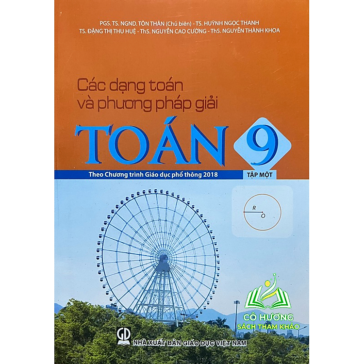 Các Dạng Toán Và Phương Pháp Giải Toán 9 (Tập 1)