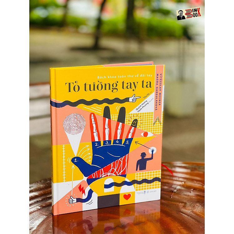 TỎ TƯỜNG TAY TA – Bách Khoa Toàn Thư Về Đôi Tay