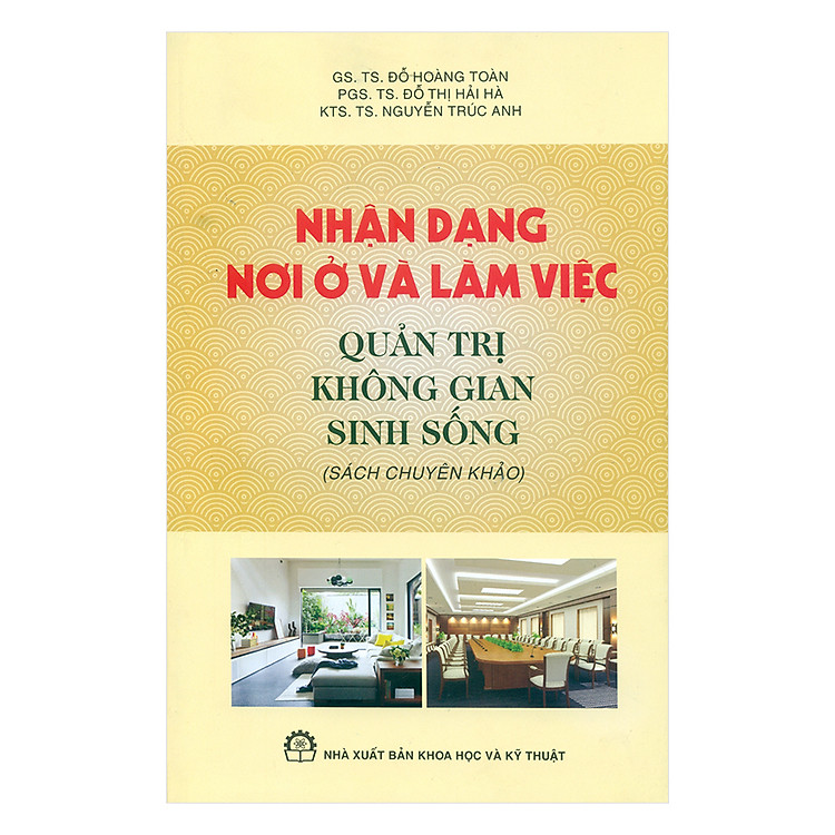 Nhận Dạng Nơi Ở Và Làm Việc – Quản Trị Không Gian Sống